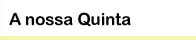 a nossa quinta